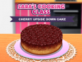 Hry Sara’s Cooking Class: Cherry Upside Down Cake