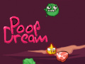 Hry Poop Dream