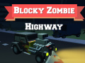 Hry Blocky Zombie Highway