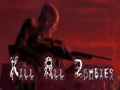 Hry Kill All Zombies