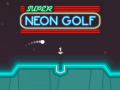 Hry Super Neon Golf