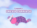 Hry Cowbella Dream Carriage