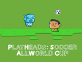 Hry Play Heads Soccer: All World Cup