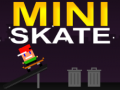 Hry Mini Skate