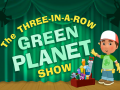 Hry Green Planet Show