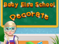 Hry Baby Elsa School Decorate