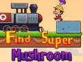Hry Find Super Mushroom