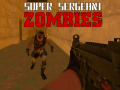 Hry Super Sergeant Zombies  