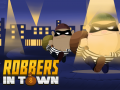 Hry Robbers in Town