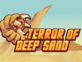 Hry Terror Of Deep Sand