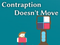 Hry Contraption Doesn't Move