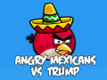 Hry Angry Mexicans VS Trump 