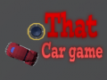 Hry That Car Game