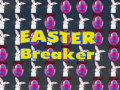 Hry Easter Breaker