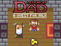 Hry Legend of Dad: Quest for Milk