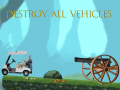 Hry Destroy All Vehicles