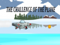Hry The Challenge Of The Plane