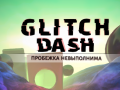 Hry Glitch Dash