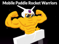 Hry Mobile Paddle Rocket Warriors
