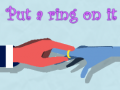 Hry Put a ring on it