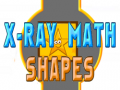 Hry X-Ray Math Shapes