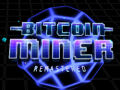 Hry Bitcoin Miner Remastered
