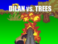 Hry Dilan vs Trees