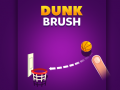 Hry Dunk Brush