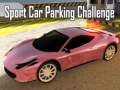 Hry Sport Car Parking Challenge