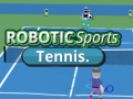 Hry ROBOTIC Sports Tennis.