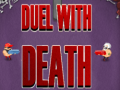 Hry Duel With Death