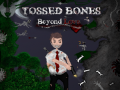 Hry Tossed Bones: Beyond Love