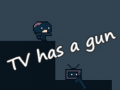 Hry TV has a gun