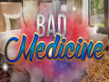 Hry Bad Medicine