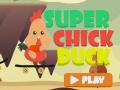 Hry Super Chick Duck