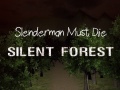 Hry Slenderman Must Die: Silent Forest