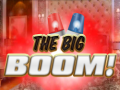 Hry The Big Boom!
