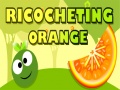 Hry Ricocheting Orange