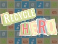 Hry Recycle Hero
