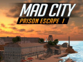 Hry Mad City Prison Escape I
