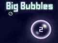 Hry Big Bubbles