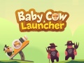 Hry Baby Cow Launcher