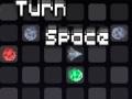 Hry Turn Space