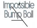 Hry Impossible Bump Ball