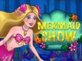 Hry Mermaid Show