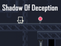 Hry Shadow Of Deception