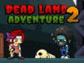 Hry Dead Land Adventure 2