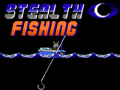 Hry Stealth Fishing