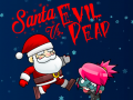 Hry Santa vs Evil Dead