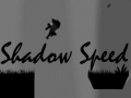 Hry Shadow Speed